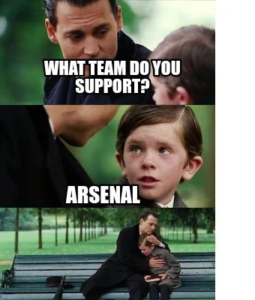 Team support | Arsenal Memes